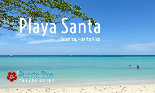 Playa Santa – Guanica, Puerto Rico <BR>2026 Beach Guide